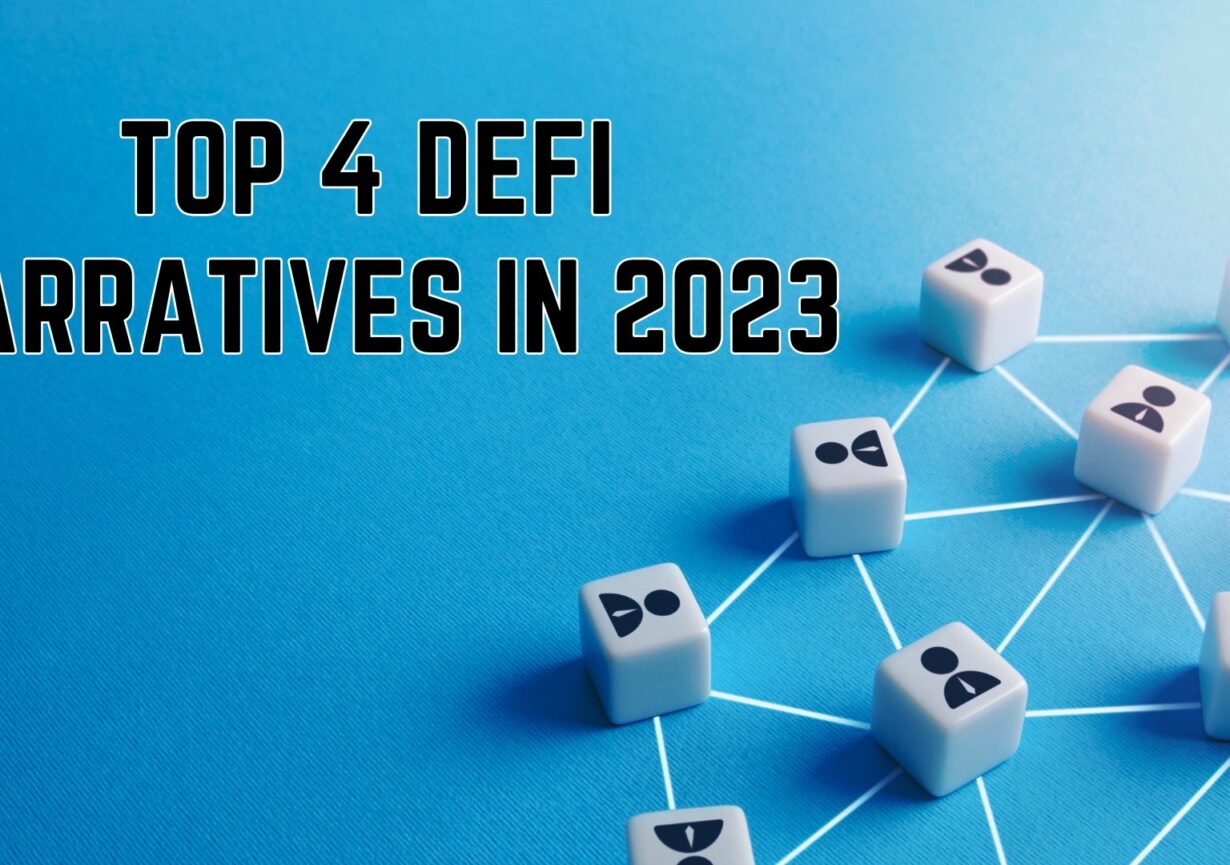 Navigating The Top 4 DeFi Narratives In 2023: Insights