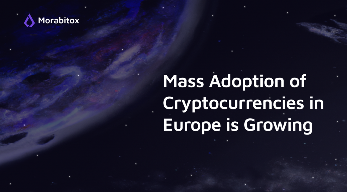 Mass Adoption of Cryptocurrencies in Europe is Growing: Morabitox Makes Buying Cryptocurrencies Easier and More Accessible