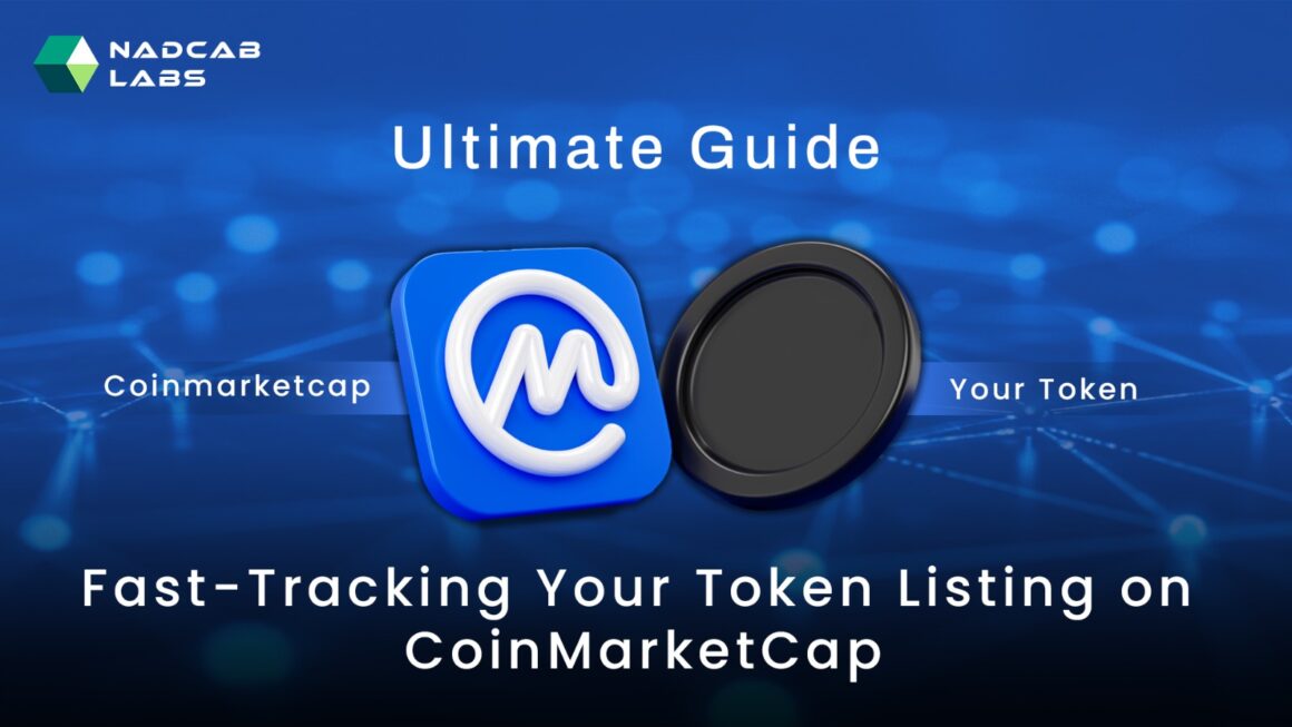 Guide For Navigating Fast Token Listing Process On CoinMarketCap Platform